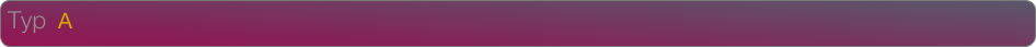 Typ  A                                                     
